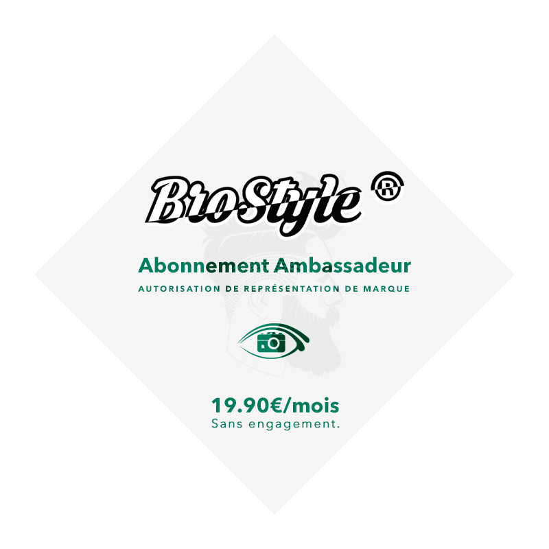 Abonnement Ambassadeurs BroStyle™